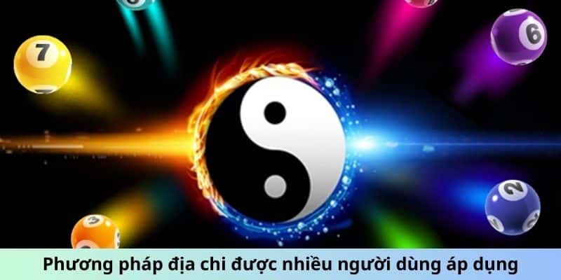 Phương pháp địa chi được nhiều người dùng áp dụng