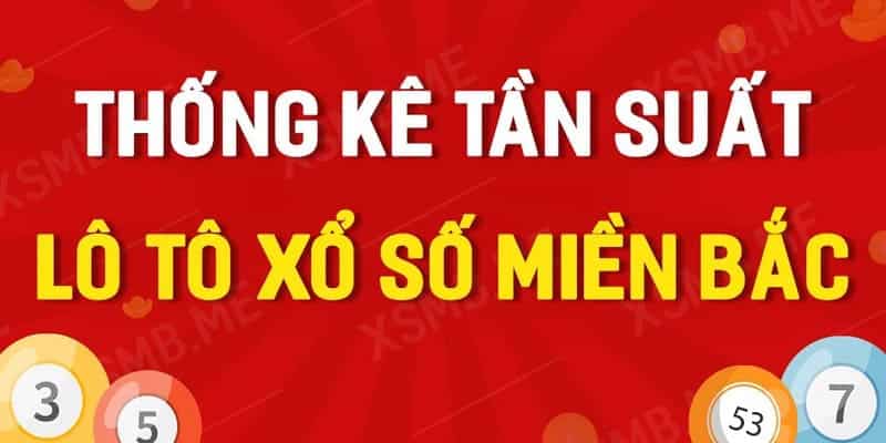 Khái niệm về tần suất lô tô miền Bắc